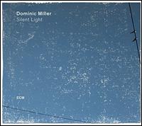 Dominic Miller - Silent Light (Vinyl)