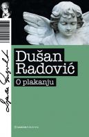 Dušan Radović - O plakanju