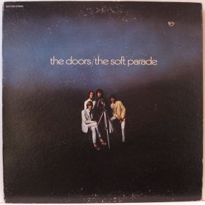 The Doors - Soft Parade (VINYL)