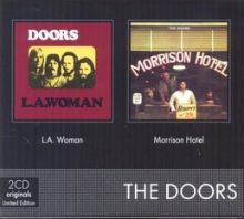 The Doors - L.a. Woman/ Morrison Hotel