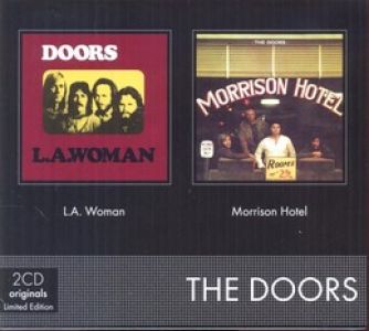 The Doors - L.a. Woman/ Morrison Hotel