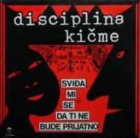 Disciplina Kičme - SVIĐA MI SE DA TI NE BUDE PRIJATNO (Vinyl)
