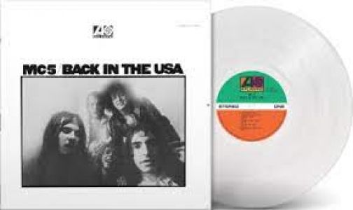 MC 5 - Back In The USA (Limited Clear Vinyl) Rocktober 2023