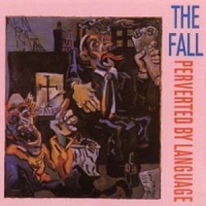 The Fall - Perverted By Language (Vinyl)