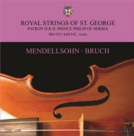 Royal strings of St.George - Mendellsohn-Bruch