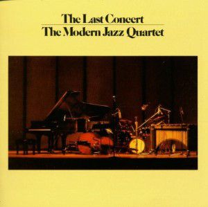 Modern jazz quartet - The Complete Last Concert