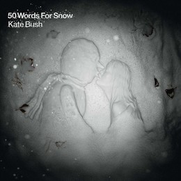 Kate Bush - 50 Words For Snow (2018)