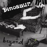 Dinosaur jr - Beyond