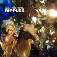 Ian Brown - Ripples [VINYL]