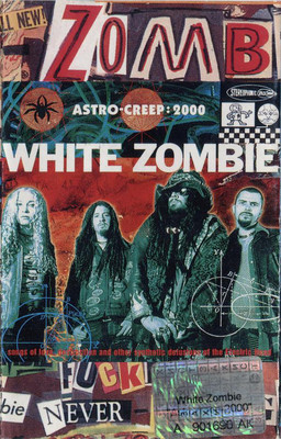 White Zombie - Astro Creep - 2000: Songs of Love,...