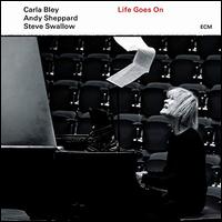 Carla Bley/A.Sheppard/S.Swallow - Life Goes On (Vinyl)