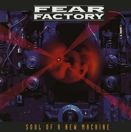 Fear Factory - Soul Of A New Machine (Deluxe) (Vinyl)