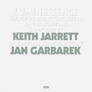 Keith Jarrett and Jan Garbarek - Luminessence - Music for String Orchestra and Saxophone (Vinyl)