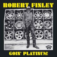 Robert Finley - Goin' Platinum! [VINYL] 