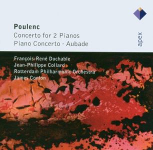 Francis Poulenc - Poulenc: Concertos for Two Pianos, Piano Concerto, Aubade