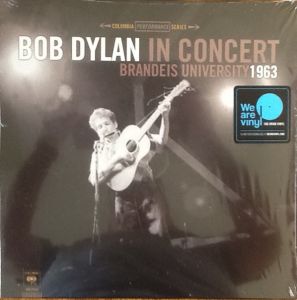 Bob Dylan - Bob Dylan In Concert: Brandeis University 1963 [VINYL]