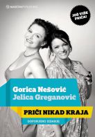 Gorica Nešović i Jelica Greganović - Priči nikad kraja