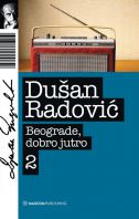 Dušan Radović - Beograde,dobro jutro 2