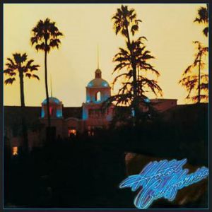 The Eagles - Hotel California: 40th Anniversary Deluxe Edition
