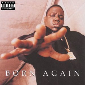 Notorious B.I.G. - Born Again [Explicit] RSD 2017(Vinyl)