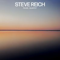 Steve Reich - Steve Reich: Pulse / Quartetcin