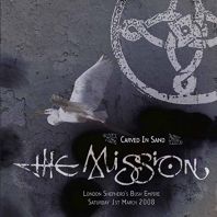 The Mission - Carved In Sand: Live At London Shepherd's Bush Empire,March 2008 [VINYL]