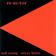 Neil Young - Re-ac-tor [VINYL]