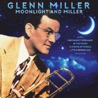 GLENN MILLER - Moonlight And Miller (Vinyl)