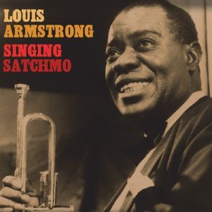Louis Armstrong - Singing' Satchmo (Vinyl)