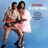 IKE & TINA TURNER - The Explosive Ike & Tina Turner (Vinyl)
