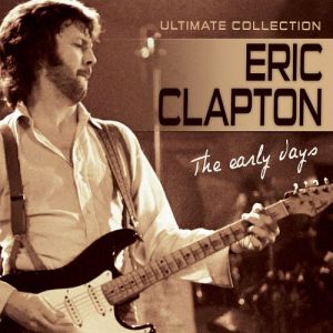 Eric Clapton - EARLY DAYS