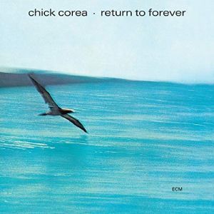 Chick Corea - Return to Forever (180g VINYL)