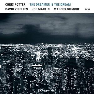 Chris Potter - The Dreamer Is The Dream [VINYL]