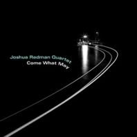 Joshua Redman - Come What May (Vinyl)