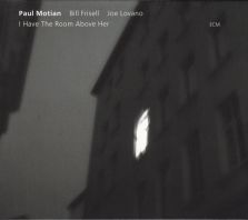 Paul Motian - I Have The Room Above Her