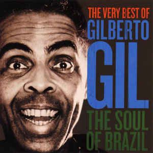 Gil Gilberto - Soul of Brazil