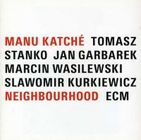 Manu Katche - Neighbourhood