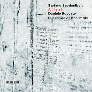 Stefano Scodanibbio - Stefano Scodanibbio: Alisei
