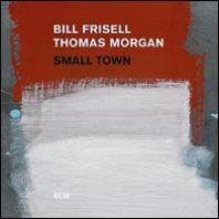 Bill Frisell - Small Town (Vinyl)