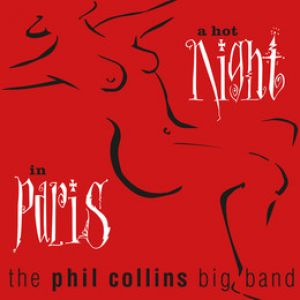 Phil Collins - A Hot Night In Paris