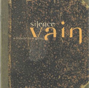 Silence - CD VAIN - A TRIBUTE TO A GHOST