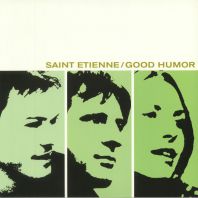 Saint Etienne - Good Humor (Vinyl)