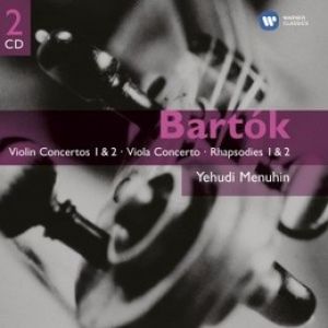 Yehudi Menuhin - Bartók: Violin Concertos 1 & 2 - Viola Concerto - Rhapsodies 1 & 2