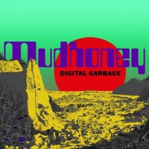 Mudhoney - Digital Garbage (Vinyl)