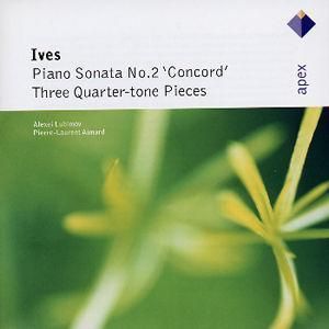 Alexei Lubimov - Ives: Piano Sonata No. 2 'Concord' & Three Quarter-Tone Pieces