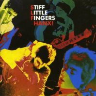 Stiff Little Fingers - Hanx!