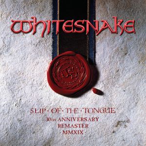 Whitesnake - Slip Of The Tongue 30th Anniversary Edition