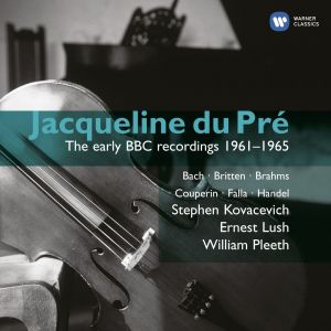 Jacqueline du Pre - The early BBC recordings 1961-1965