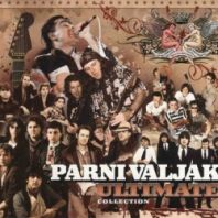 PARNI VALJAK - THE ULTIMATE COLLECTION