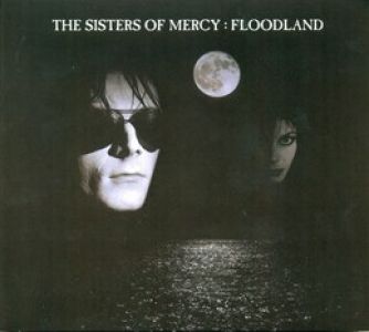 The sisters of mercy - Floodland